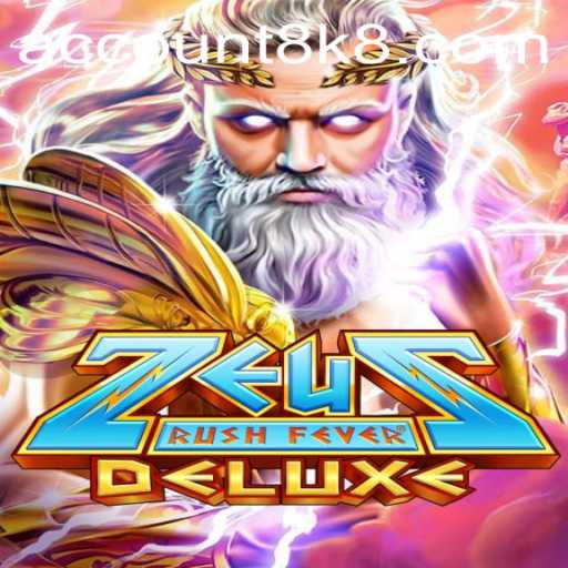 Exploring the Thrilling World of ZeusRushFeverDeluxe: A Modern Gaming Marvel
